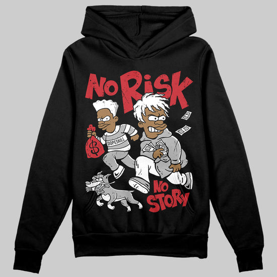 Jordan 11 “Bred Velvet” DopeSkill Hoodie Sweatshirt No Risk No Story Graphic Streetwear - Black