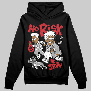 Jordan 11 “Bred Velvet” DopeSkill Hoodie Sweatshirt No Risk No Story Graphic Streetwear - Black
