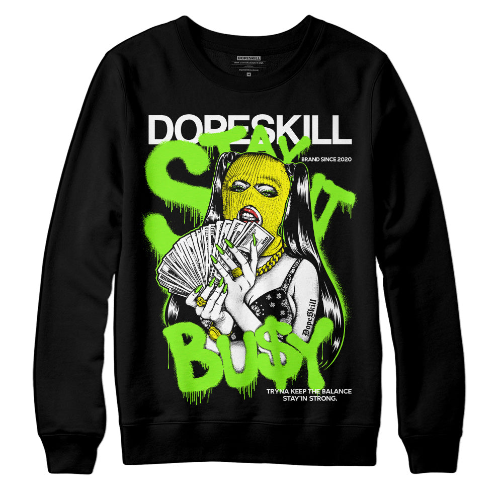Neon Green Sneakers DopeSkill Sweatshirt Stay It Busy Graphic Streetwear - Black