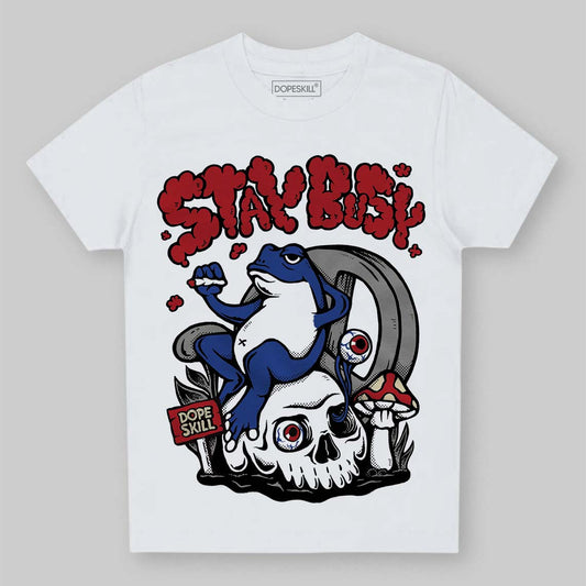Jordan 4 “Rare Air” DopeSkill Toddler Kids T-shirt Stay Busy Graphic Streetwear - White