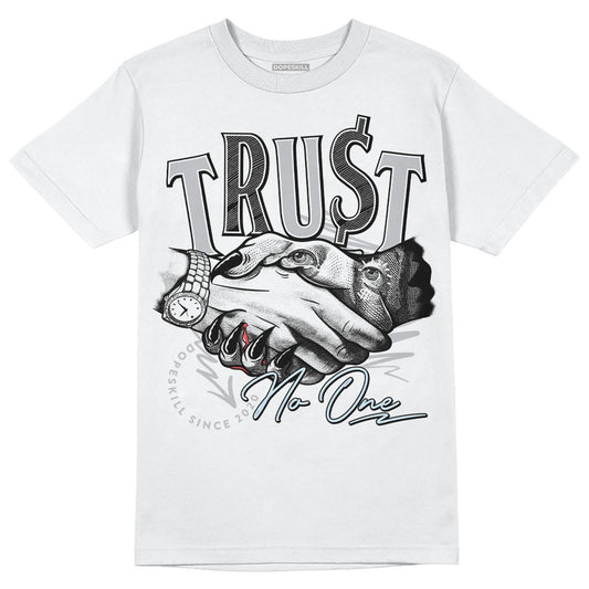 Jordan 11 Retro Low Cement Grey DopeSkill T-Shirt Trust No One Graphic Streetwear - White