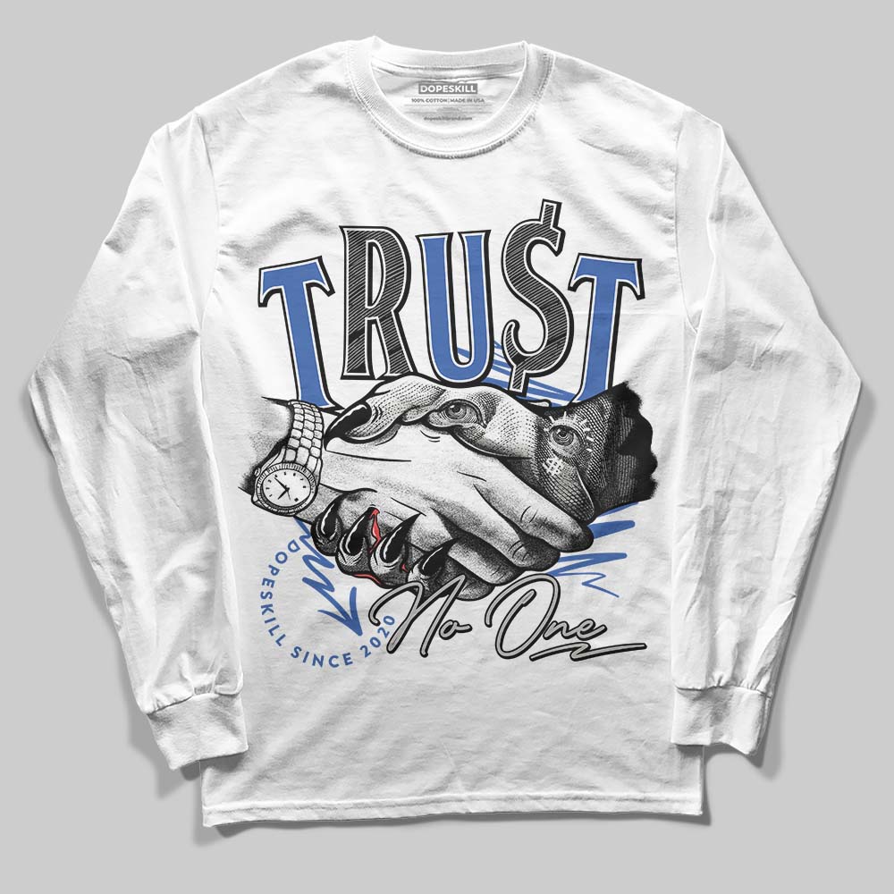 Jordan 3 “Lucky Shorts” DopeSkill Long Sleeve T-Shirt Trust No One Graphic Streetwear - White