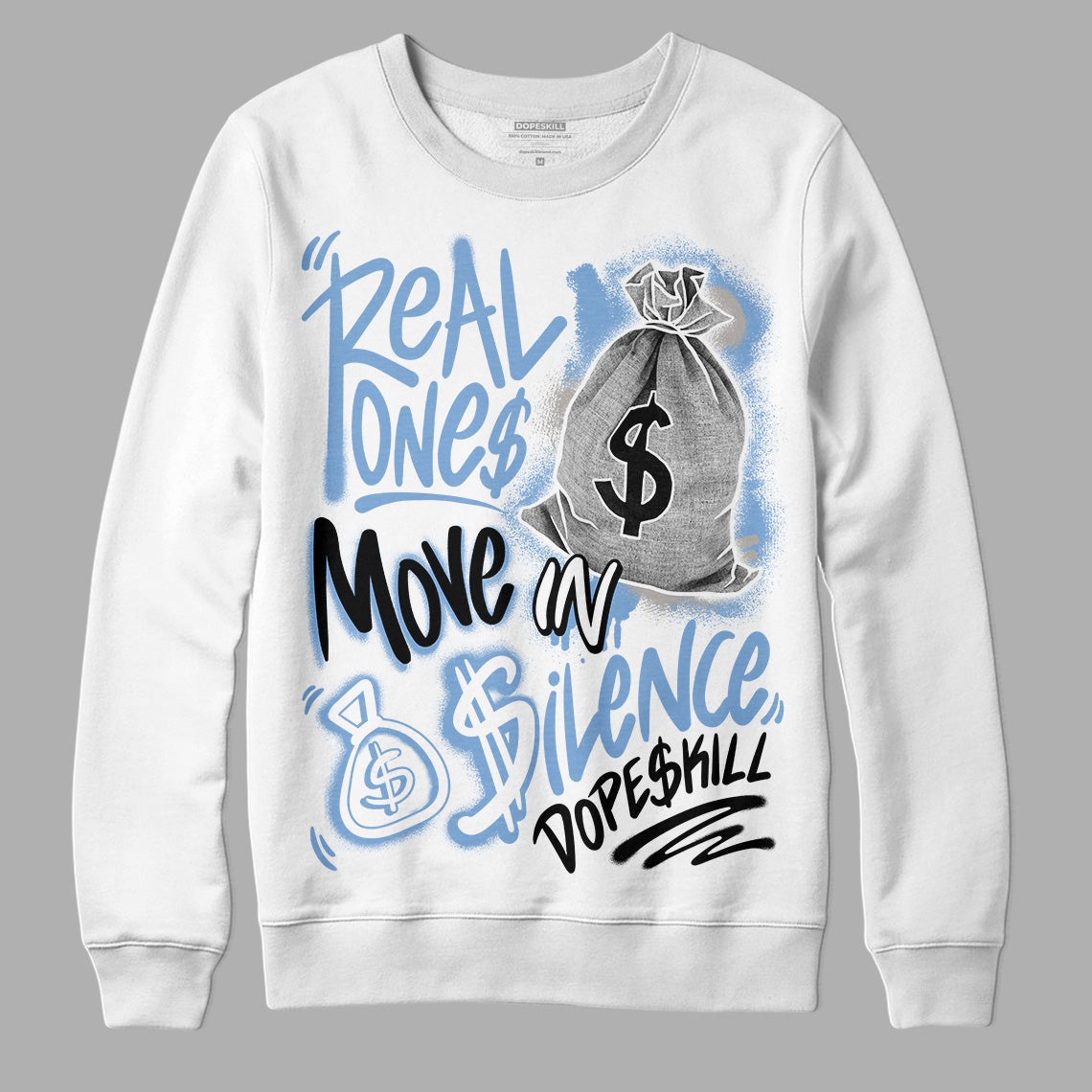 Jordan 5 Retro University Blue DopeSkill Sweatshirt Real Ones Move In Silence Graphic Streetwear - White