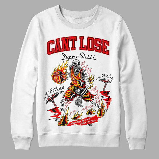 Jordan 12 “Cherry” DopeSkill Sweatshirt Cant Lose Graphic Streetwear - White