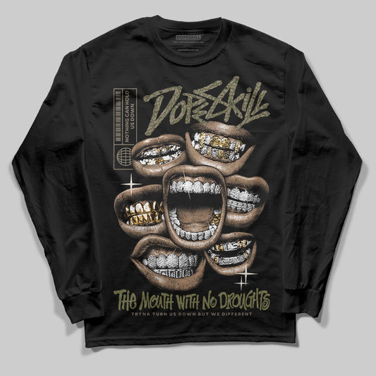 Jordan 3 “Medium Olive” aka “Family Affair” DopeSkill Long Sleeve T-Shirt The Mouth With No Droughts Graphic Streetwear - Black
