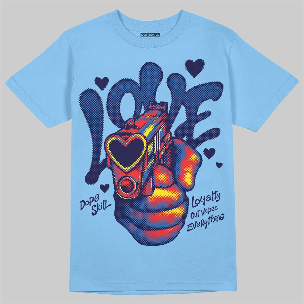 Jordan 6 University Blue DopeSkill T-Shirt Love Shot Graphic Streetwear - carolina Blue