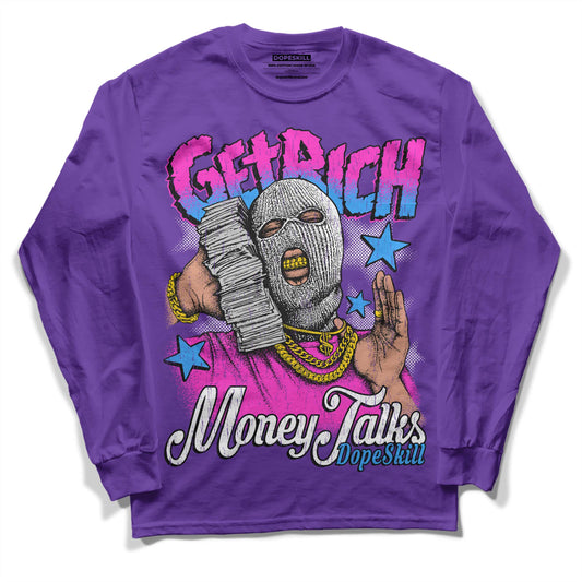 PURPLE Sneakers DopeSkill Purple Long Sleeve T-Shirt Get Rich Graphic Streetwear