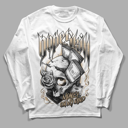 TAN Sneakers DopeSkill Long Sleeve T-Shirt Money On My Mind Graphic Streetwear - White