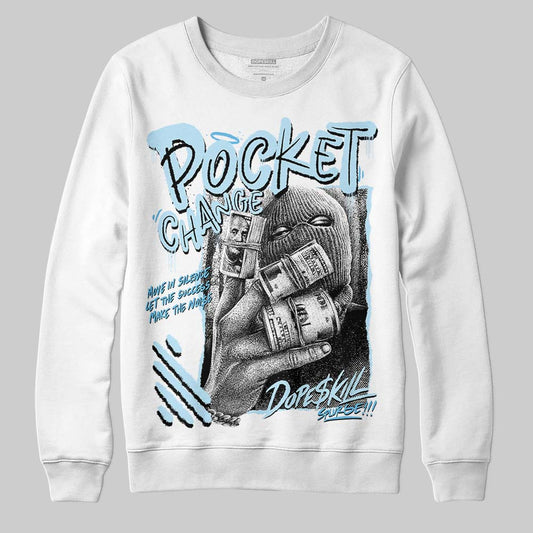 Jordan 11 Retro Legend Blue DopeSkill Sweatshirt Pocket Change Graphic Streetwear - White