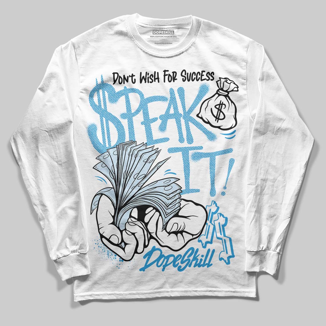 Jordan 4 Denim “Worn Blue” DopeSkill Long Sleeve T-Shirt Speak It Graphic Streetwear - White