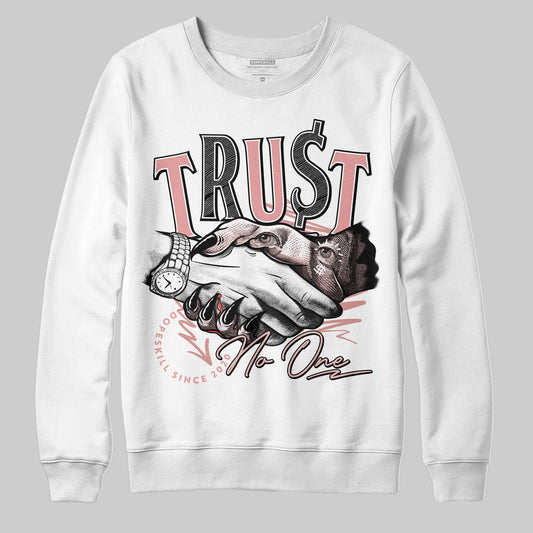 Jordan 40 “Dusty Rose” DopeSkill Sweatshirt Trust No One Graphic Streetwear - White