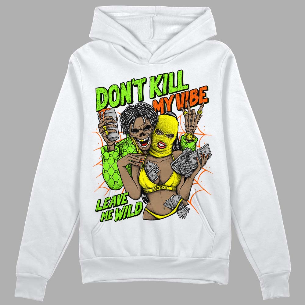 Neon Green Sneakers DopeSkill Hoodie Sweatshirt Don't Kill My Vibe Graphic Streetwear - White