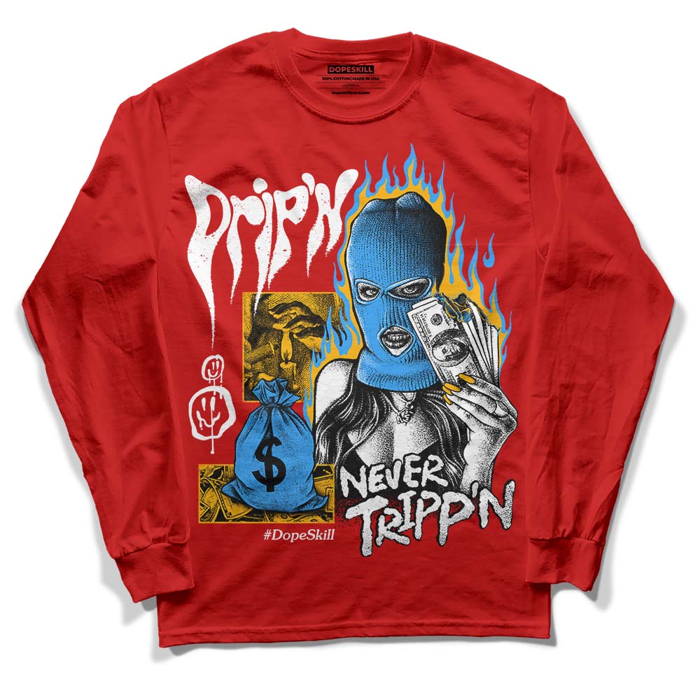 Red Sneakers DopeSkill Red Long Sleeve T-Shirt Drip'n Never Tripp'n Graphic Streetwear