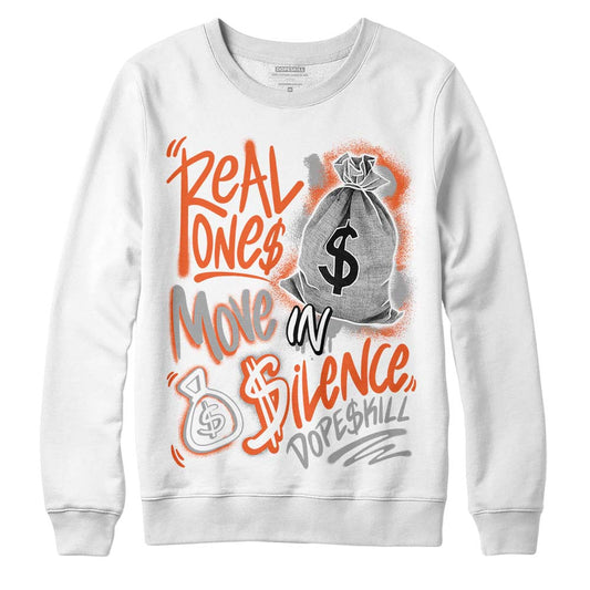 Jordan 3 Georgia Peach DopeSkill Sweatshirt Real Ones Move In Silence Graphic Streetwear - White