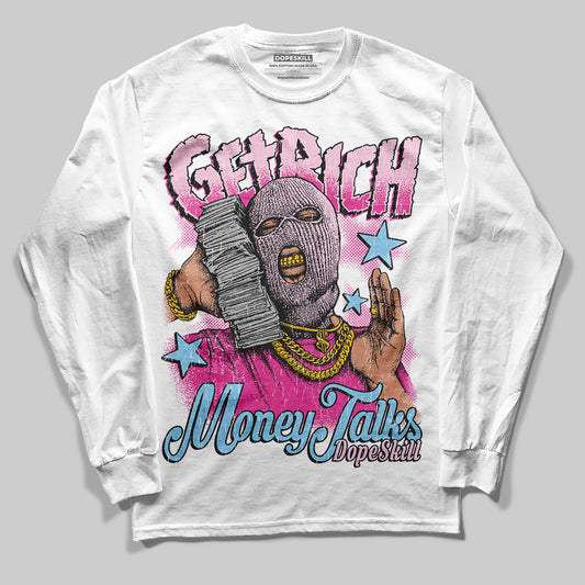 Jordan 6 “Doernbecher” DopeSkill Long Sleeve T-Shirt Get Rich Graphic Streetwear - White