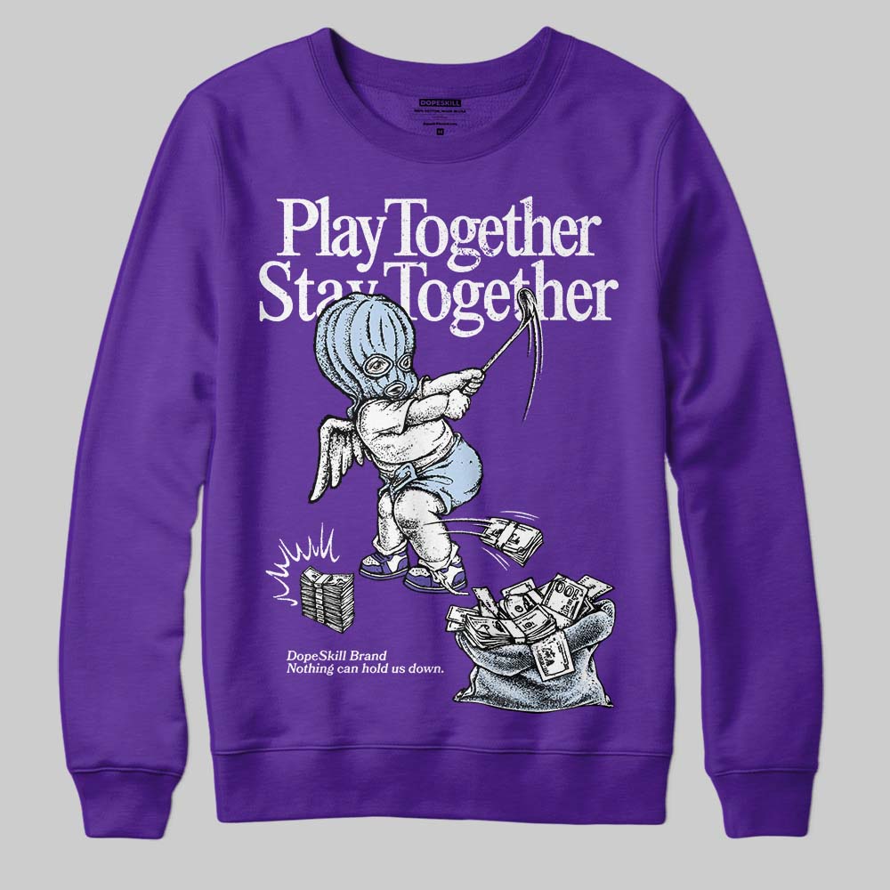 Jordan 5 OG “Grape” DopeSkill Sweatshirt Play together, Stay together Graphic Streetwear - Purple