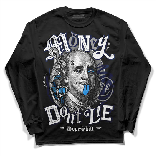 Jordan 3 "Midnight Navy" DopeSkill Long Sleeve T-Shirt Money Don't Lie Graphic Streetwear - Black