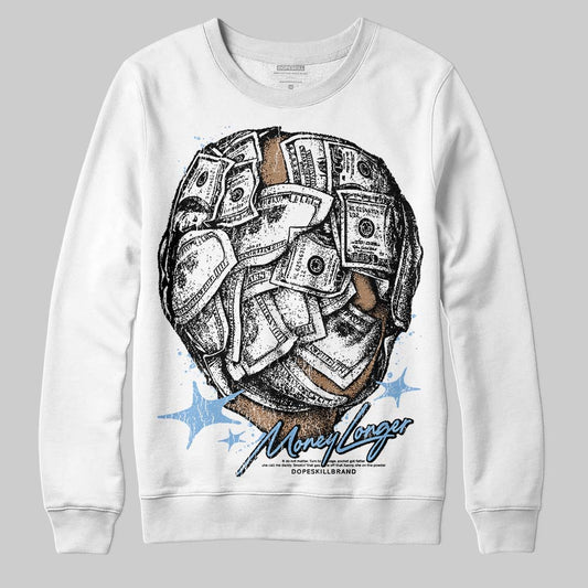 Jordan 6 University Blue DopeSkill Sweatshirt Money Longer Graphic Streetwear - White