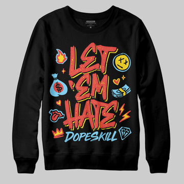 Red Sneakers DopeSkill Sweatshirt Let 'em Hate Graphic Streetwear - black