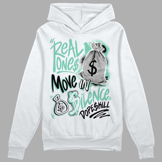 Jordan 3 "Green Glow" DopeSkill Hoodie Sweatshirt Real Ones Move In Silence Graphic Streetwear - White