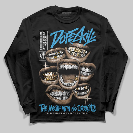 Jordan 1 High OG “UNC” Reimagined DopeSkill Long Sleeve T-Shirt The Mouth With No Droughts Graphic Streetwear - Black