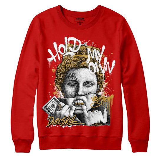Red Snearkers DopeSkill Red Sweatshirt Hold My Own Graphic Streetwear