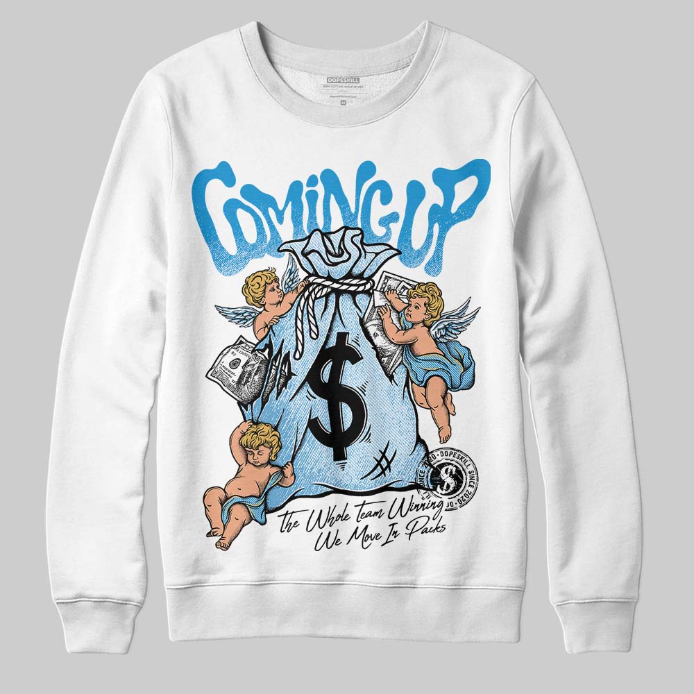 Jordan 4 Denim “Worn Blue” DopeSkill Sweatshirt Money Bag Coming Up Graphic Streetwear - White