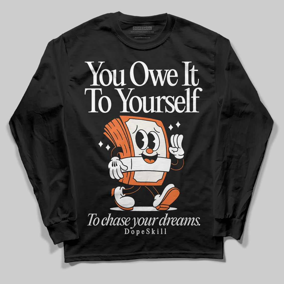 Jordan 1 Retro High OG Shattered Backboard (2025) DopeSkill Long Sleeve T-Shirt Owe It To Yourself Graphic Streetwear - Black