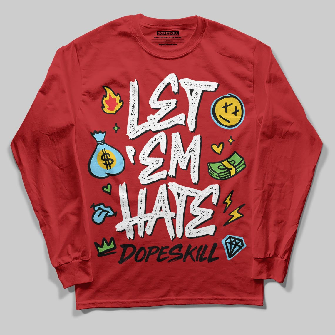 Red Sneakers DopeSkill Long Sleeve T-Shirt Let 'em Hate Graphic Streetwear - Red