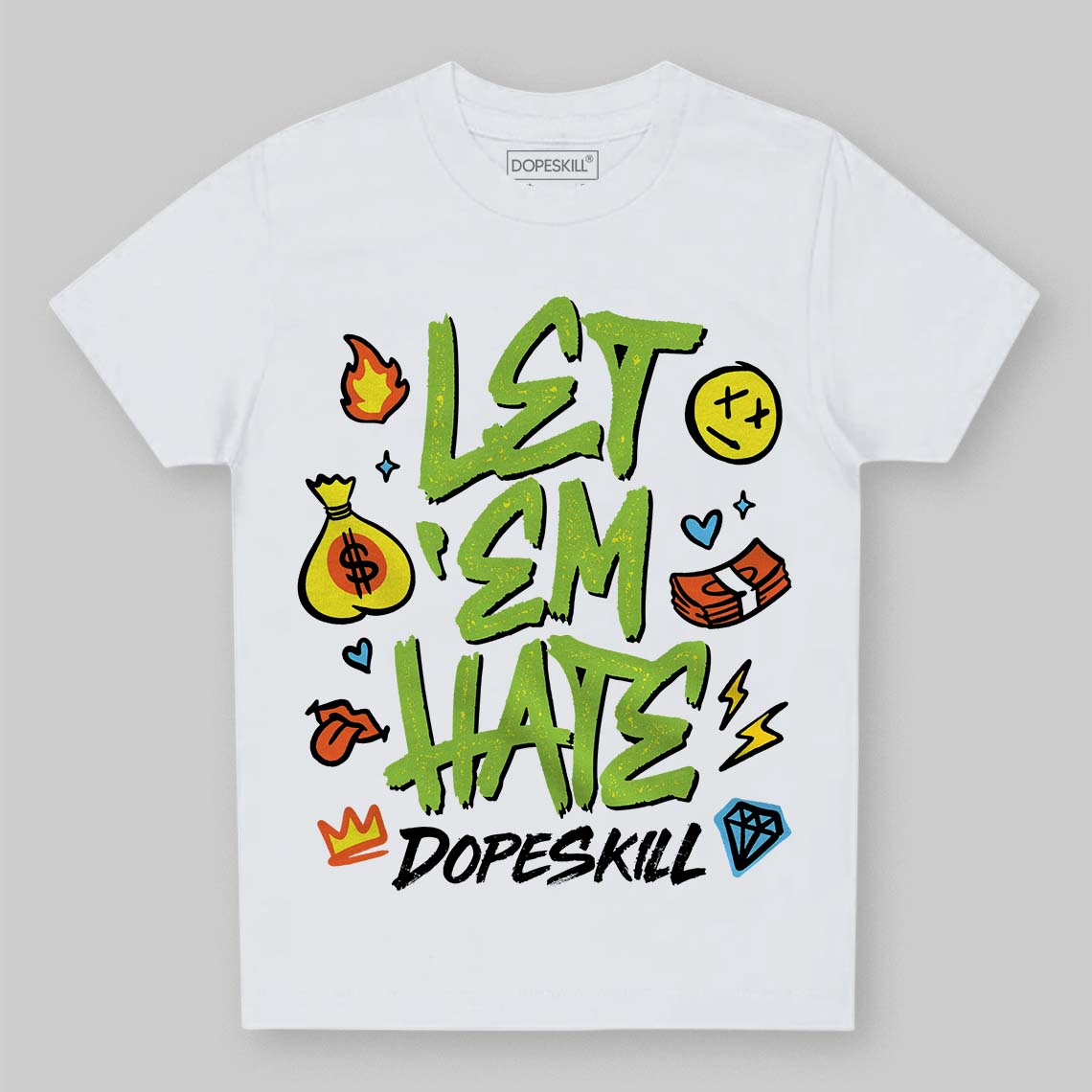 Neon Green Sneakers DopeSkill Toddler Kids T-shirt Let 'em Hate Graphic Streetwear - White