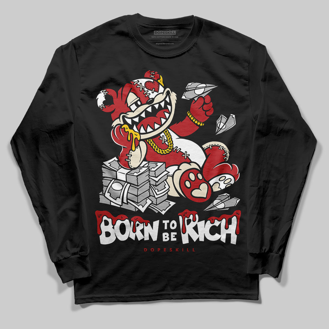 Jordan 1 Retro High OG Black Toe Reimagined DopeSkill Long Sleeve T-Shirt Born To Be Rich Graphic Streetwear - Black