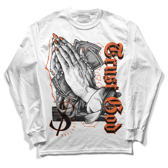 Jordan 3 Georgia Peach DopeSkill Long Sleeve T-Shirt Trust God Graphic Streetwear - White