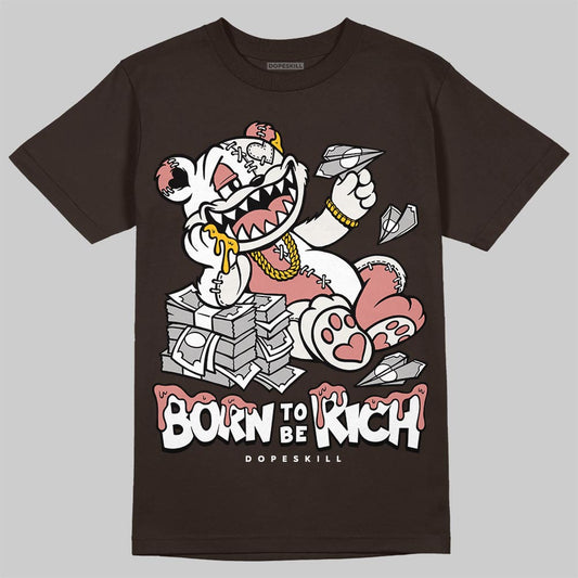 Jordan 1 High OG “Baroque Brown” DopeSkill T-Shirt Born To Be Rich Graphic Streetwear - Dark Chocolate