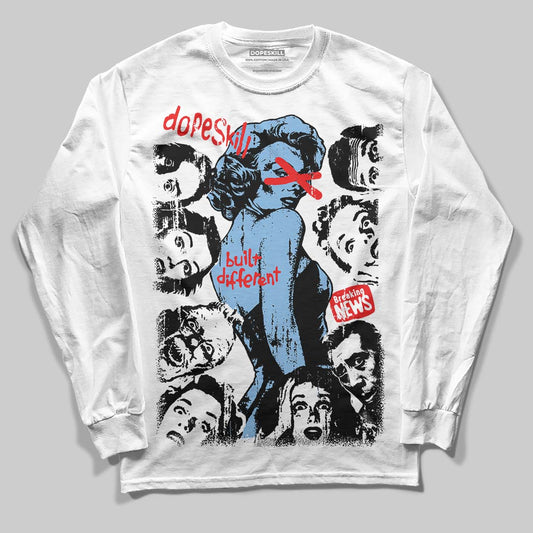 Jordan 6 University Blue DopeSkill Long Sleeve T-Shirt Built Different Graphic Streetwear - White