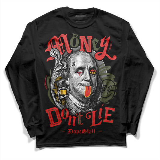 Dunk Mystic Red Cargo Khaki DopeSkill Long Sleeve T-Shirt Money Don't Lie Graphic Streetwear - Black