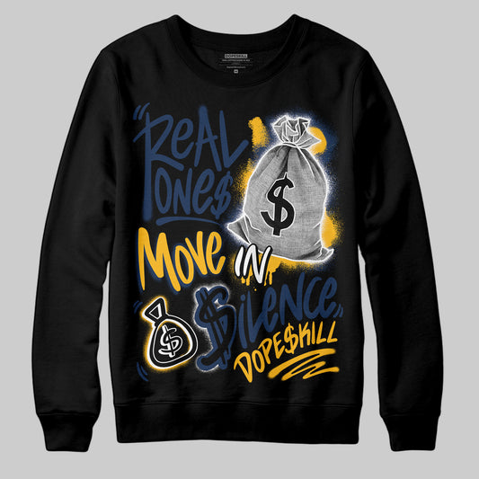 Jordan 4 Retro ‘Dunk From Above’ DopeSkill Sweatshirt Real Ones Move In Silence Graphic Streetwear - Black