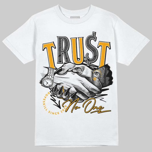 Jordan 12 Retro Black Taxi DopeSkill T-Shirt Trust No One Graphic Streetwear - White