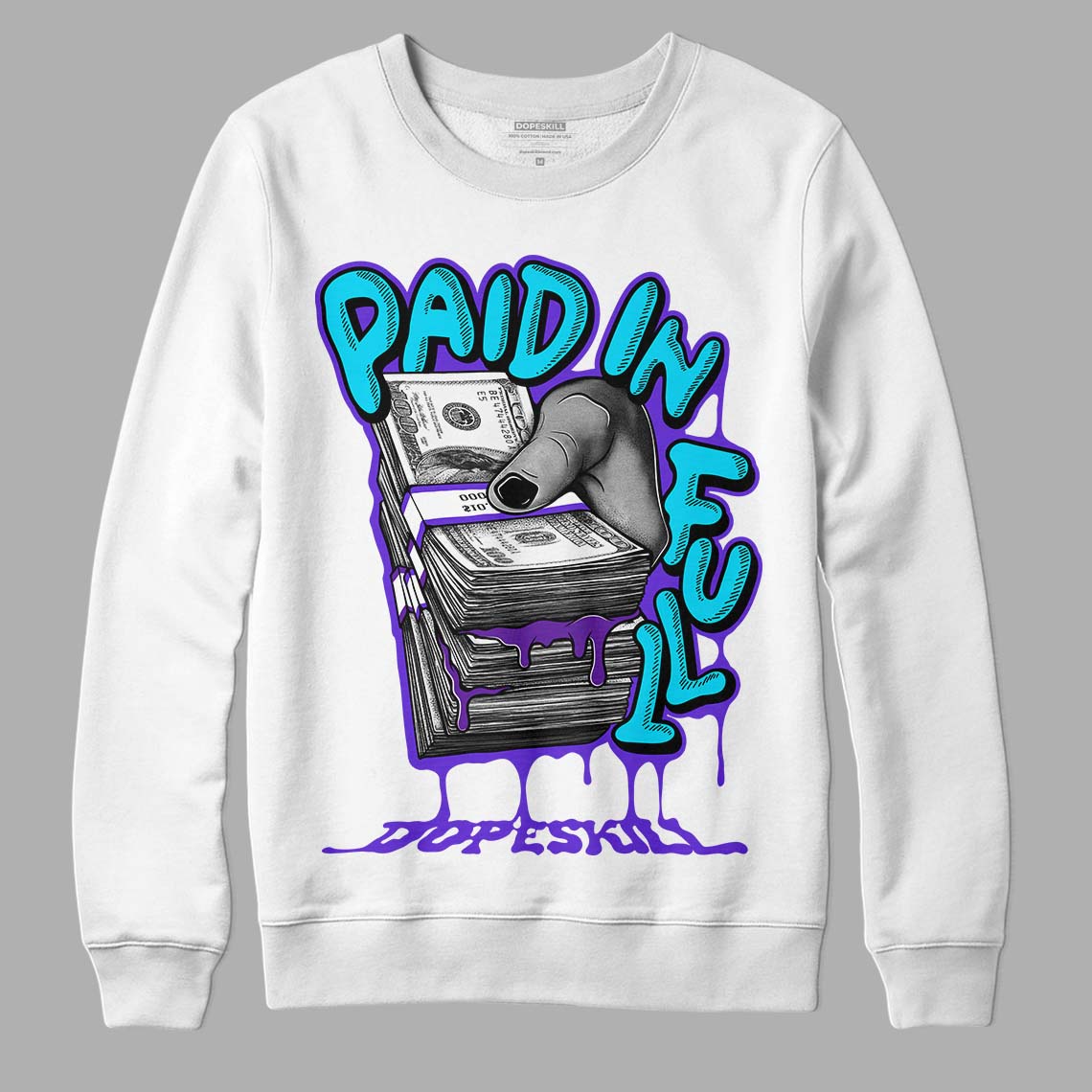 Jordan 6 "Aqua" DopeSkill Sweatshirt Paid In Full Graphic Streetwear - White