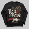 Jordan 4 Retro Cozy Girl DopeSkill Long Sleeve T-Shirt You’re Lost Without Me Graphic Streetwear - Black