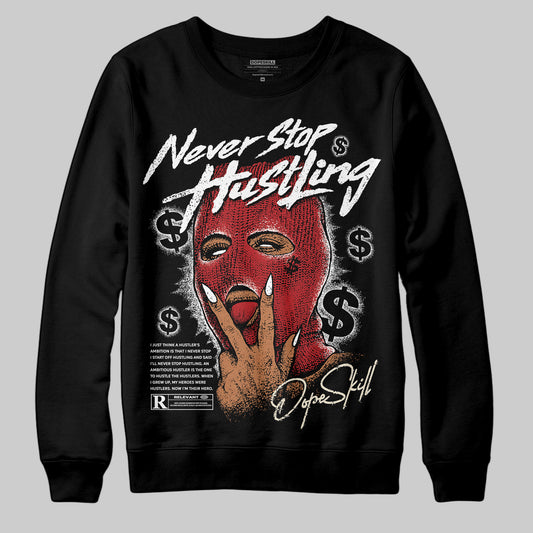 Jordan 1 Retro High OG Black Toe Reimagined DopeSkill Sweatshirt Never Stop Hustling Graphic Streetwear - Black