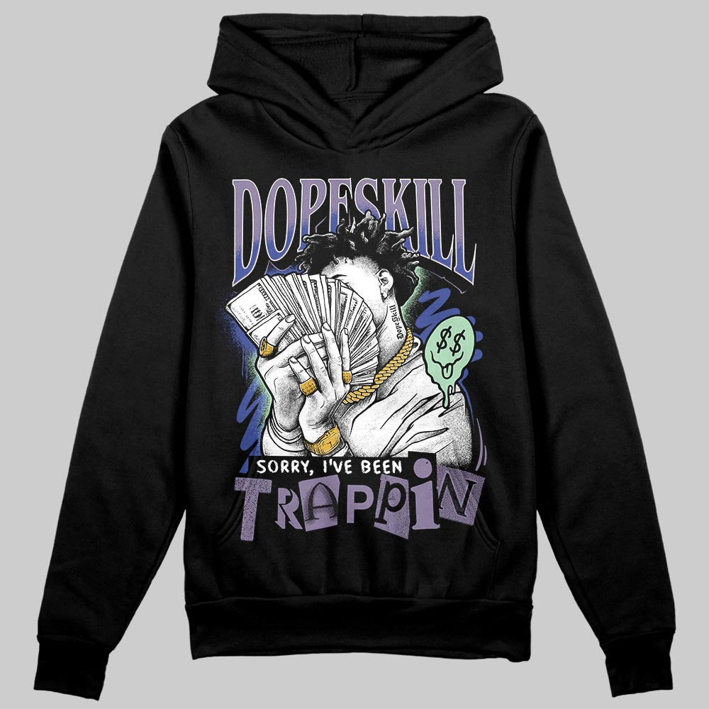 Jordan 1 Retro Low OG Zion Williamson Voodoo Alternate DopeSkill Hoodie Sweatshirt Sorry I've Been Trappin Graphic Streetwear - Black