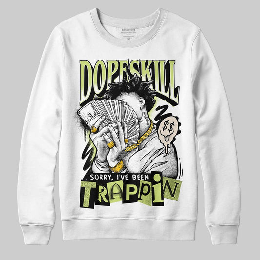 Jordan 5 “Luminous Green” DopeSkill Sweatshirt Sorry I've Been Trappin Graphic Streetwear - White