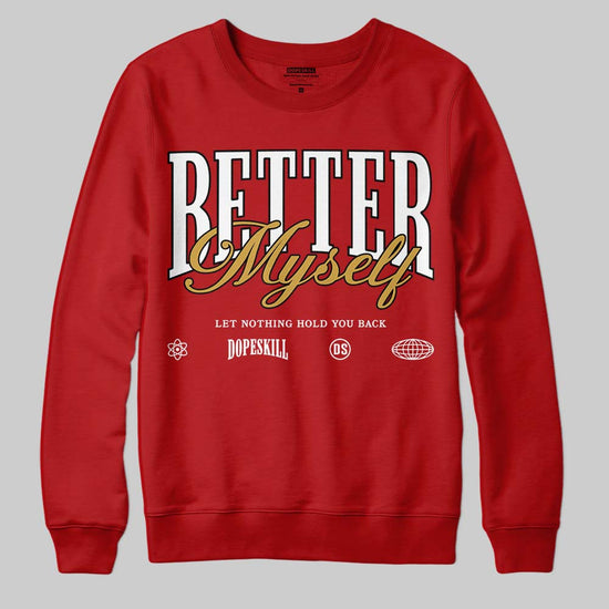 Nigel Sylvester x Air Jordan 4 ‘Brick by Brick’ DopeSkill Sweatshirt Better Myself Graphic Streetwear - Red