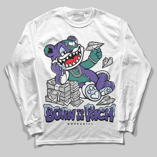 Jordan 5 OG “Grape” DopeSkill Long Sleeve T-Shirt Born To Be Rich Graphic Streetwear - White