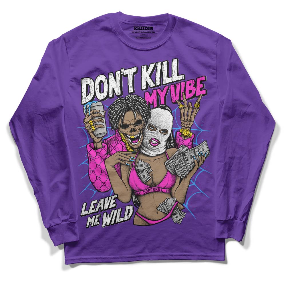 PURPLE Sneakers DopeSkill Purple Long Sleeve T-Shirt Don't Kill My Vibe Graphic Streetwear