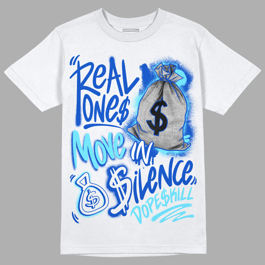 Dunk Low Argon DopeSkill T-Shirt Real Ones Move In Silence Graphic Streetwear - White
