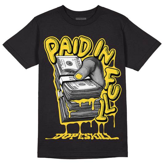 Jordan 4 Tour Yellow Thunder DopeSkill T-Shirt Paid In Full Graphic Streetwear - Black