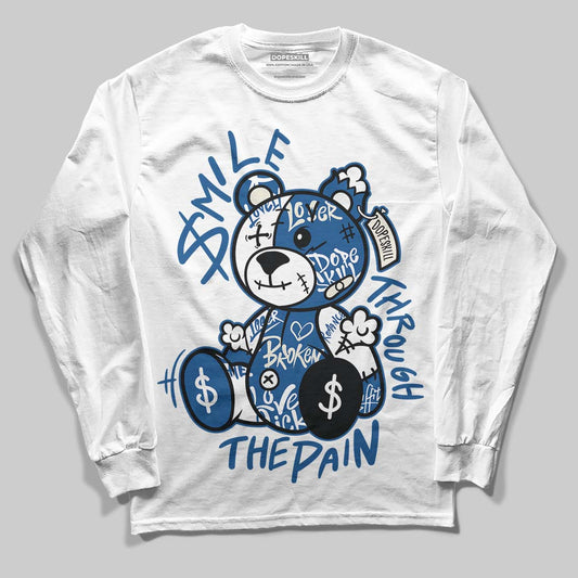 Jordan 1 Low OG “Storm Blue” DopeSkill Long Sleeve T-Shirt Smile Through The Pain Graphic Streetwear - White