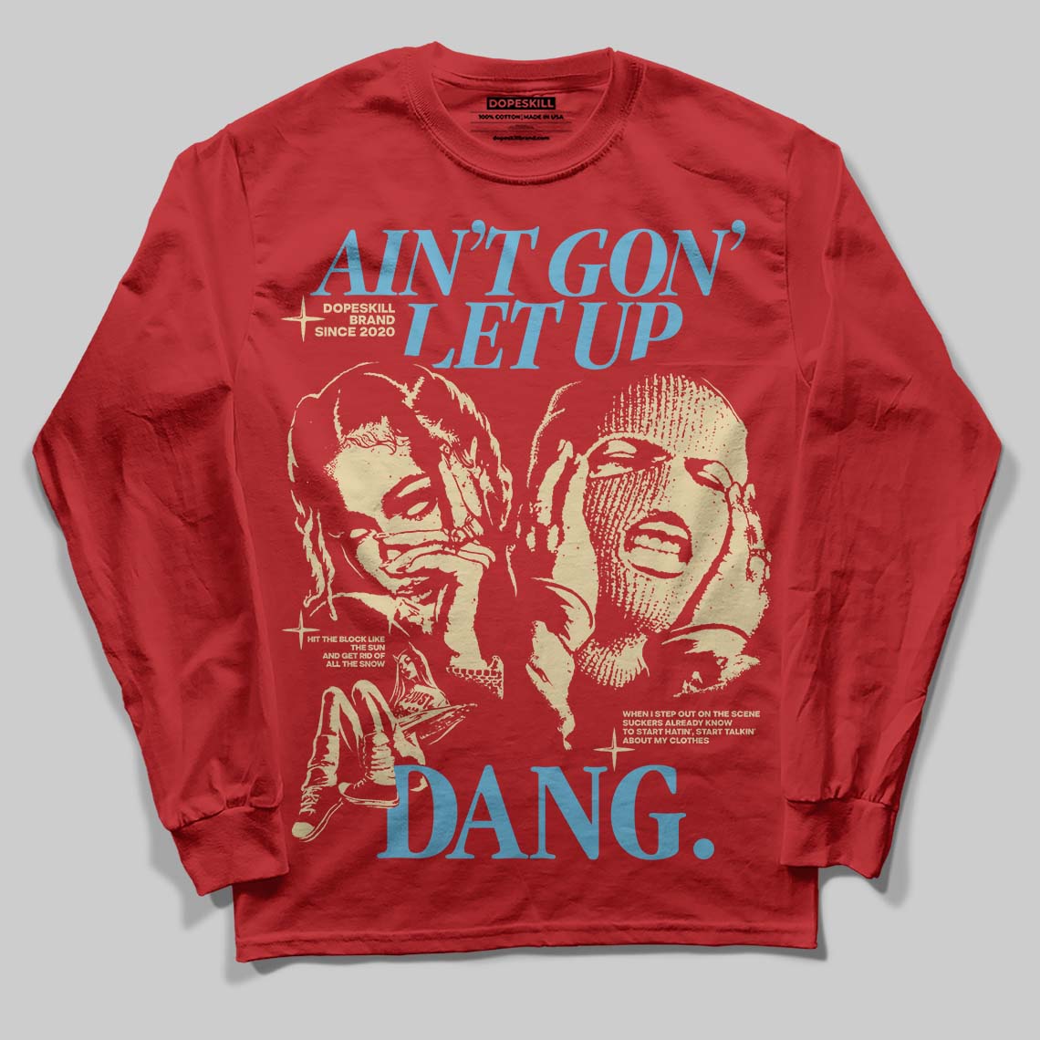 Red Sneakers DopeSkill Long Sleeve T-Shirt Ain't Gon' Let Up Graphic Streetwear - Red
