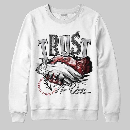 Jordan 4 OG “White Cement” DopeSkill Sweatshirt Trust No One Graphic Streetwear - White